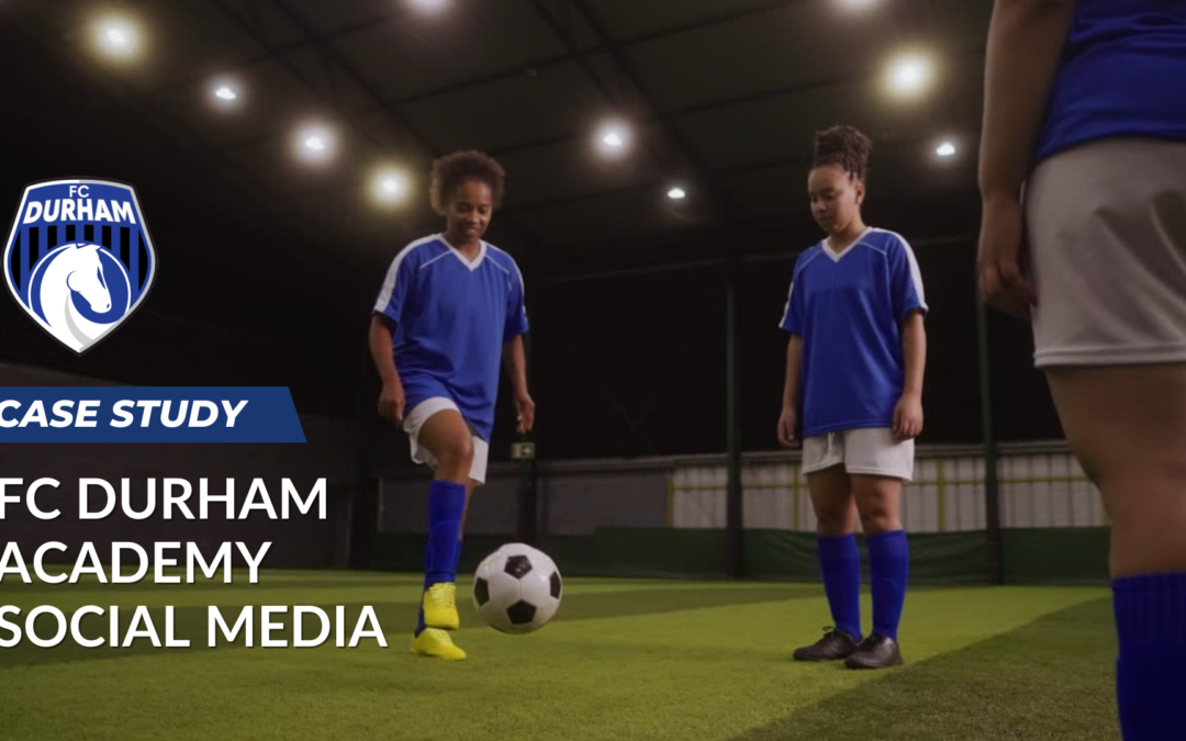 Case Study: Elevating FC Durham Academy’s Social Media Presence