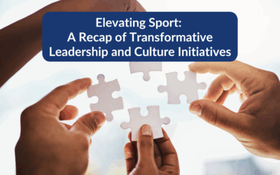 Elevating Sport: A Recap of Transformative Leadership and Culture Initiatives